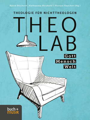 cover image of TheoLab--Gott. Mensch. Welt.